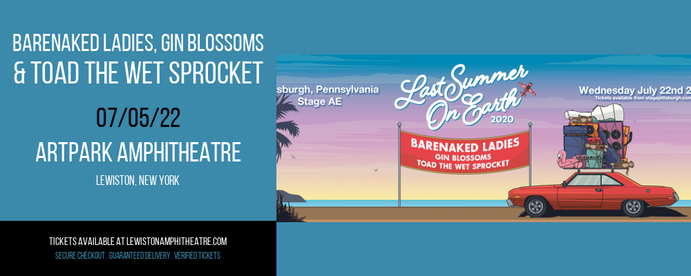 Barenaked Ladies, Gin Blossoms & Toad The Wet Sprocket at ARTPARK Amphitheatre tickets Barenaked Ladies, Gin Blossoms & Toad The Wet Sprocket at ARTPARK Amphitheatre