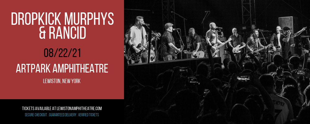 Dropkick Murphys & Rancid at ARTPARK Amphitheatre tickets Dropkick Murphys & Rancid at ARTPARK Amphitheatre