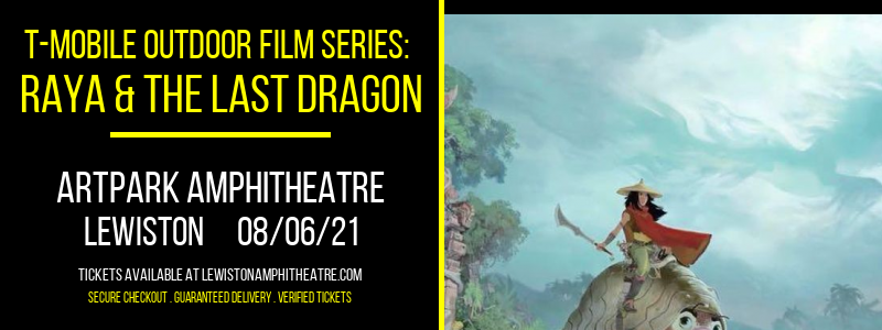 T-MOBILE Outdoor Film Series: Raya & The Last Dragon at ARTPARK Amphitheatre tickets T-MOBILE Outdoor Film Series: Raya & The Last Dragon at ARTPARK Amphitheatre