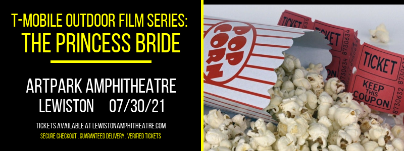 T-MOBILE Outdoor Film Series: The Princess Bride at ARTPARK Amphitheatre tickets T-MOBILE Outdoor Film Series: The Princess Bride at ARTPARK Amphitheatre