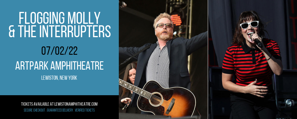 Flogging Molly & The Interrupters at ARTPARK Amphitheatre tickets Flogging Molly & The Interrupters at ARTPARK Amphitheatre