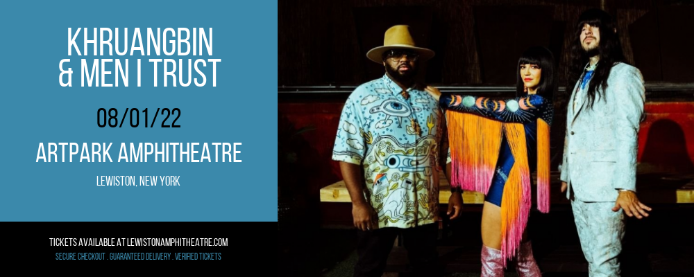 Khruangbin & Men I Trust at ARTPARK Amphitheatre tickets Khruangbin & Men I Trust at ARTPARK Amphitheatre