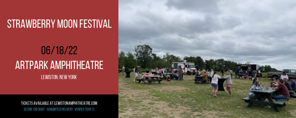 Strawberry Moon Festival at ARTPARK Amphitheatre tickets Strawberry Moon Festival at ARTPARK Amphitheatre