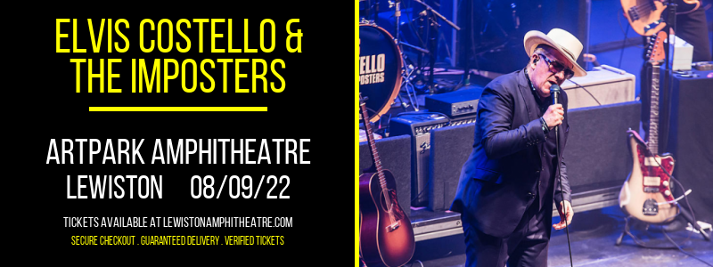 Elvis Costello & The Imposters at ARTPARK Amphitheatre tickets Elvis Costello & The Imposters at ARTPARK Amphitheatre